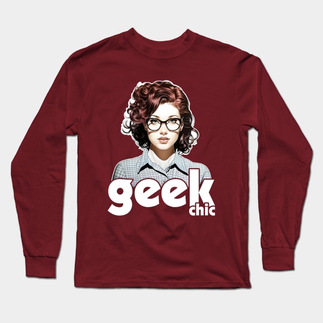 Geek Chic - Trendy Nerdy Long Sleeve T-Shirt by Dazed Pig